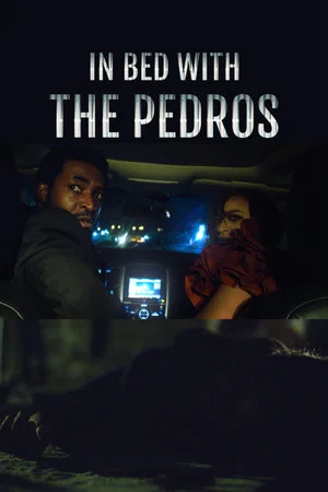 Постер: In Bed with the Pedros