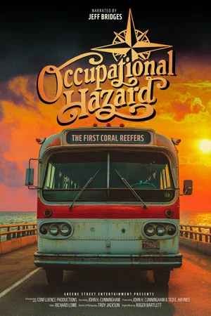 Постер: Occupational Hazard: The First Coral Reefers