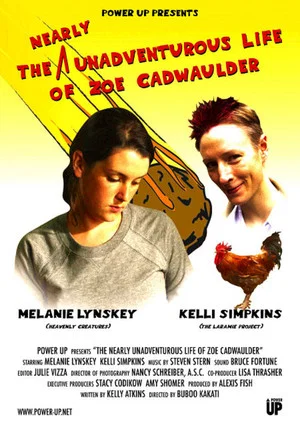 Постер: The Nearly Unadventurous Life of Zoe Cadwaulder