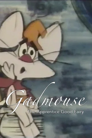 Постер: Gadmouse: The Apprentice Good Fairy