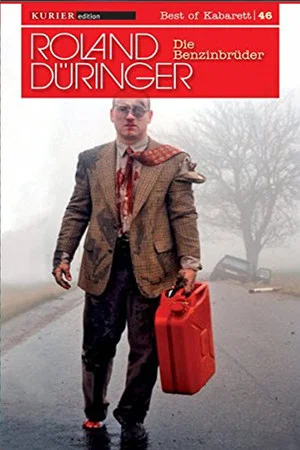 Постер: Roland Düringer: Benzinbrüder-Show