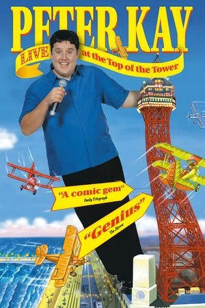 Постер: Peter Kay: Live at the Top of the Tower