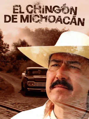 Постер: El chingón de Michoacán