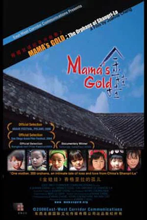 Постер: Mama's Gold: The Orphans of Shangri-La