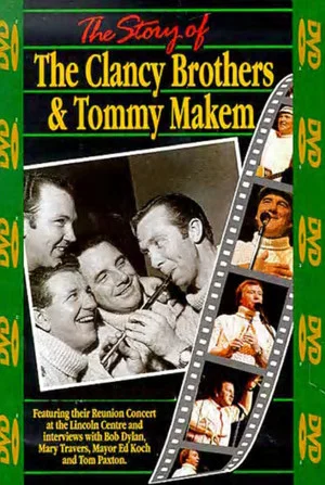 Постер: The Story of the Clancy Brothers & Tommy Makem