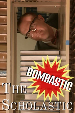 Постер: The Bombastic Scholastic