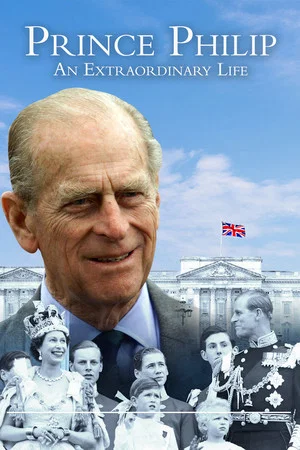 Постер: Prince Philip: An Extraordinary Life