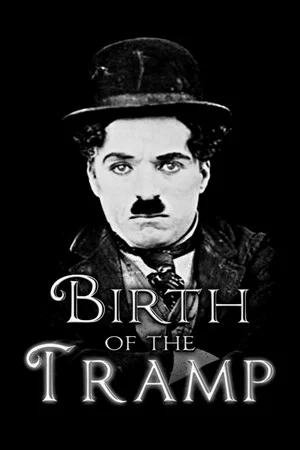 Постер: Birth of the Tramp