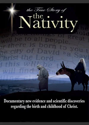 Постер: The True Story of the Nativity
