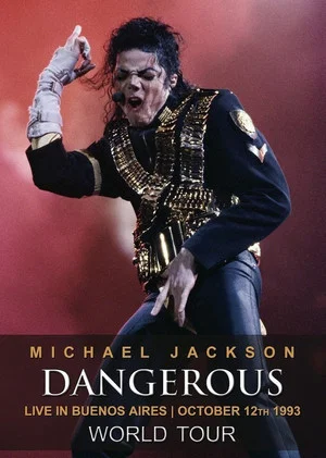 Постер: Michael Jackson: Dangerous World Tour - Live in Buenos Aires