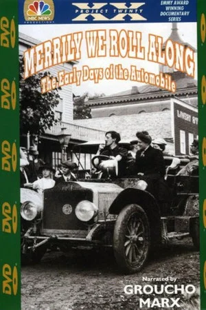 Постер: Merrily We Roll Along: The Early Days of the Automobile