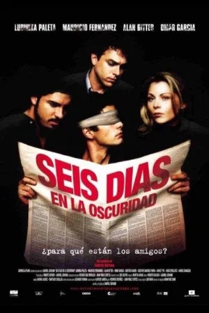 Постер: Seis días en la oscuridad