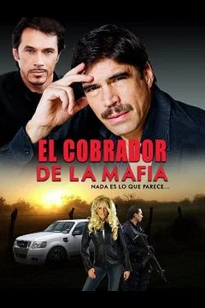Постер: El Cobrador de la Mafia