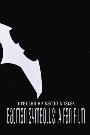 Постер: Batman Symbolus: A Fan Film