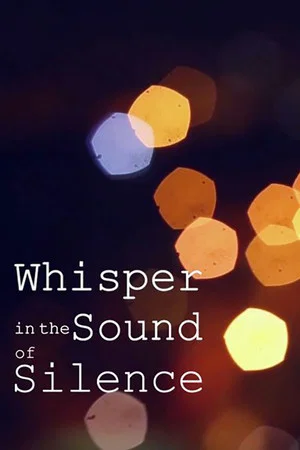 Постер: Whisper in the sound of Silence