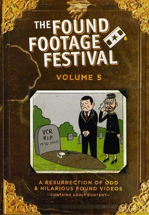 Постер: Found Footage Festival Volume 5: Live in Milwaukee