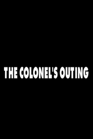 Постер: The Colonel's Outing