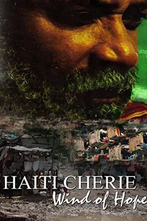Постер: Haiti Cherie: Wind of Hope