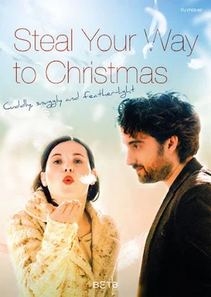 Постер: Steal Your Way to Christmas