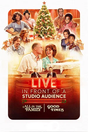 Постер: Live in Front of a Studio Audience: "All in the Family" and "Good Times"