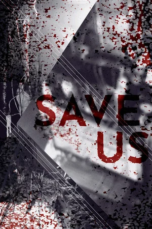 Постер: Save Us
