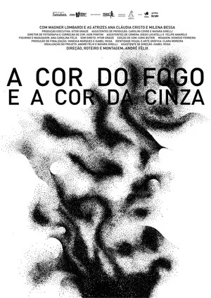 Постер: A Cor do Fogo e a Cor da Cinza