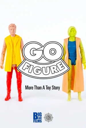 Постер: Go Figure: More Than A Toy Story