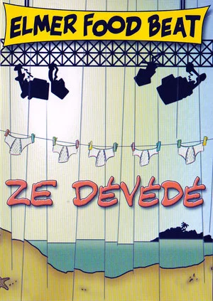 Постер: Ze Film - Moyen Métrage - Les Aventures D'Elmer Food Beat Au Pays Du Latex