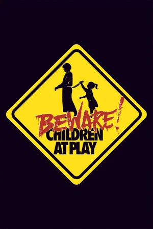 Постер: Beware: Children at Play