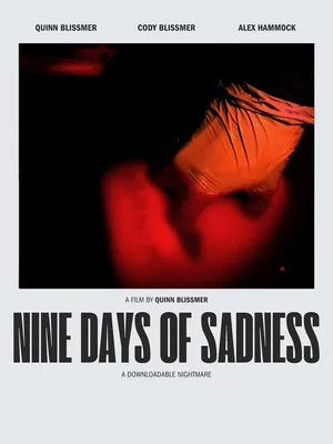 Постер: Nine Days of Sadness