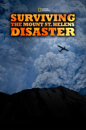 Постер: Surviving the Mount St. Helens Disaster