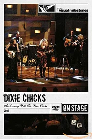Постер: An Evening with the Dixie Chicks