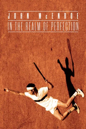 Постер: John McEnroe: In the Realm of Perfection