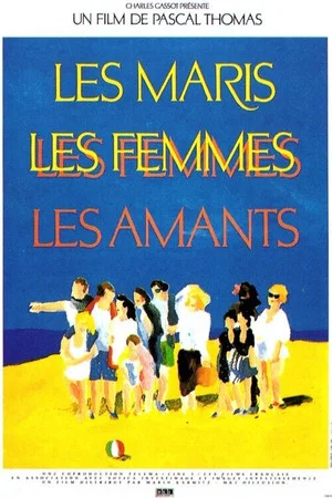 Постер: The Husbands, the Wives, the Lovers