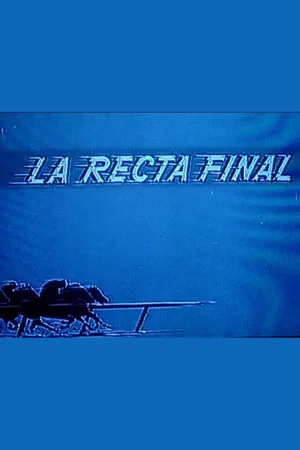 Постер: La recta final