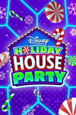 Постер: Disney Channel Holiday House Party