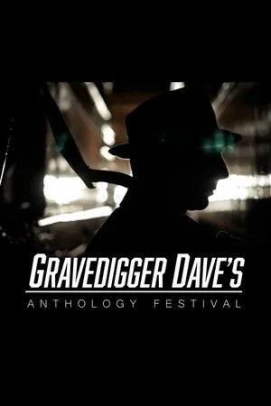 Постер: Gravedigger Dave’s Anthology Festival