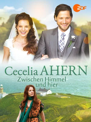 Постер: Cecelia Ahern: Zwischen Himmel und hier