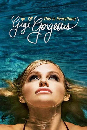 Постер: This Is Everything: Gigi Gorgeous