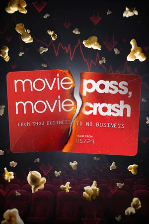 Постер: MoviePass, MovieCrash
