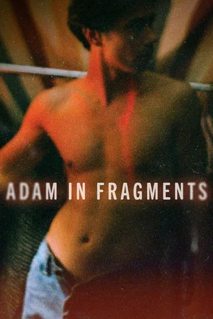 Постер: Adam in Fragments