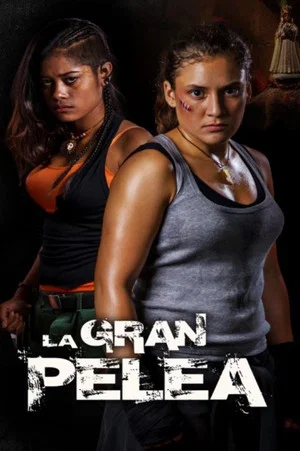 Постер: La Gran Pelea