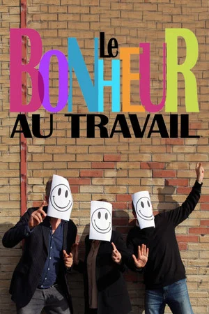 Постер: Le bonheur au travail