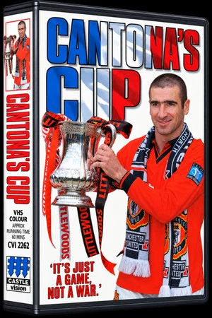 Постер: Cantona's Cup - 'Its Just a Game Not a War'