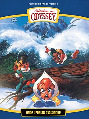 Постер: Adventures in Odyssey: Once Upon an Avalanche