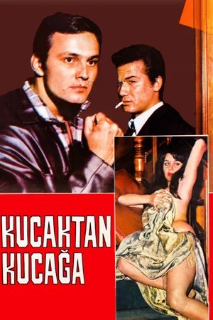 Постер: Kucaktan Kucağa