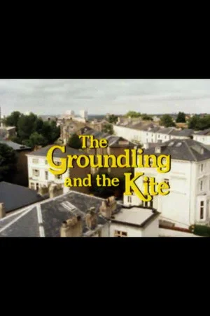 Постер: The Groundling and the Kite