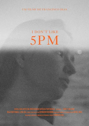 Постер: I Don’t Like 5 PM