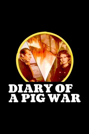 Постер: Diary of a Pig War