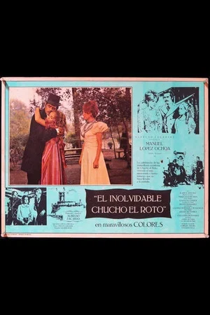 Постер: El inolvidable Chucho el Roto